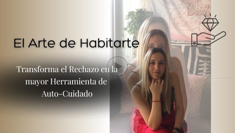 Noemí sentada en un sofá apoyando su cara en la mano, un icono con una mano sosteniendo un diamante y con un texto: "El Arte de Habitarte" Transforma el Rechazo en la mayor Herramienta de Auto-Cuidado".